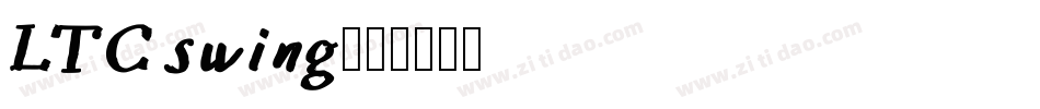 LTC swing字体转换